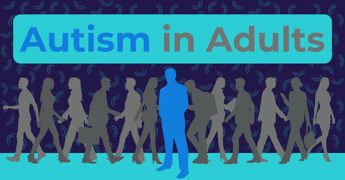 Autism in Adults