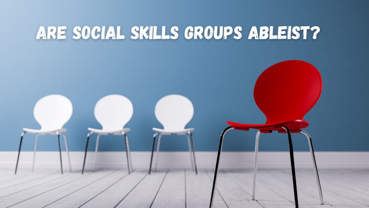 social skills education is not ableist